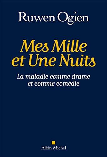 Mes mille et une nuits : la maladie comme drame et comme comédie