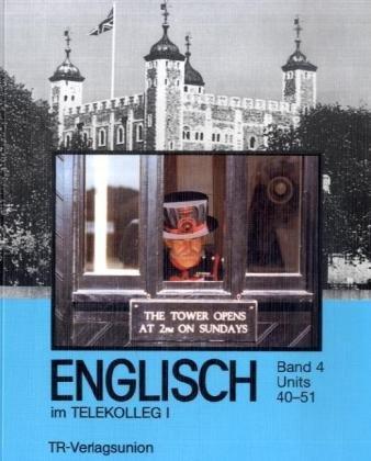 Englisch für Anfänger, Bd.4 : Lehrbuch