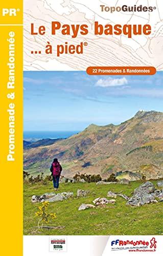 Le Pays basque... à pied : 22 promenades & randonnées