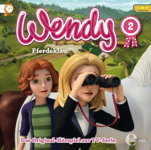 Wendy, Folge 2 "Pferdeklau" (Das Original-Hörspiel zur TV-Serie)