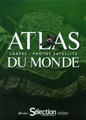 Atlas du monde : cartes, photos satellite