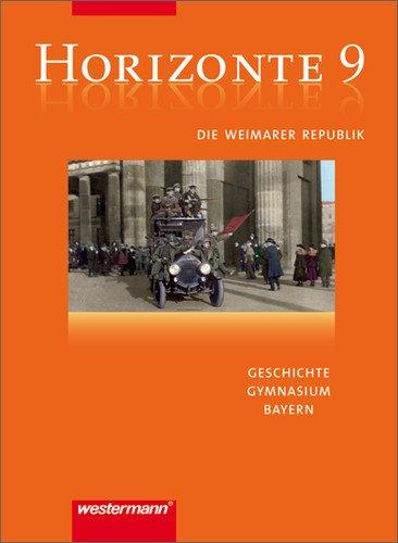 Horizonte - Geschichte Gymnasium Bayern: Zusatzheft 9 Weimarer Republik