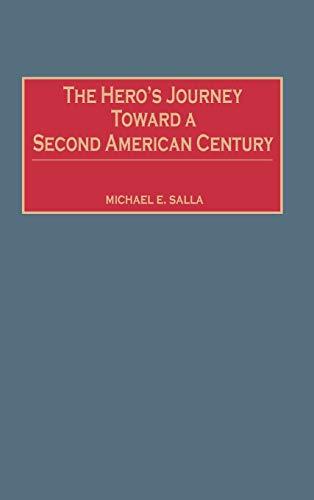 The Hero's Journey Toward a Second American Century