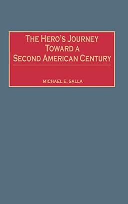 The Hero's Journey Toward a Second American Century