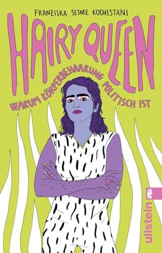 Hairy Queen: Warum Körperbehaarung politisch ist | Ein feministisches Manifest