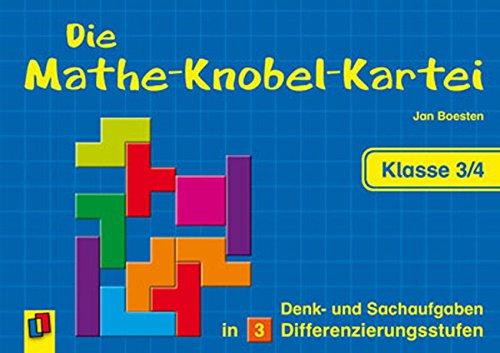 Die Mathe-Knobel-Kartei - Klasse 3/4: Denk- und Sachaufgaben in 3 Differenzierungsstufen