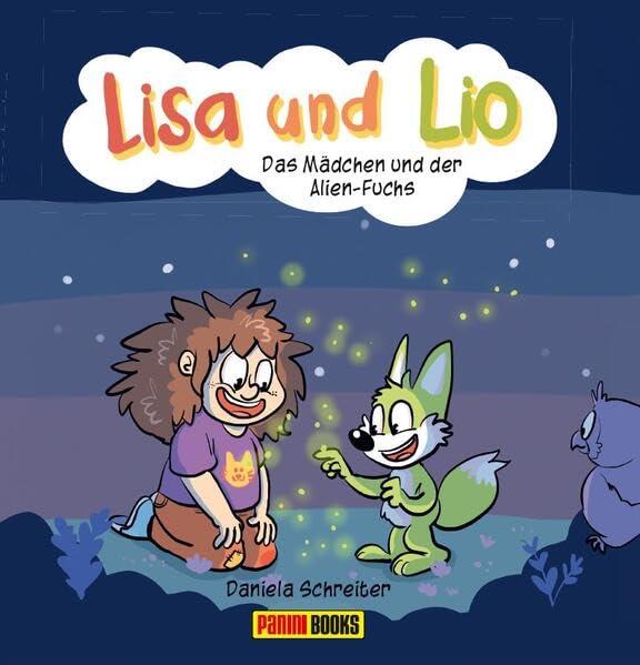 Lisa und Lio: Das Mädchen und der Alien-Fuchs: Bd. 2