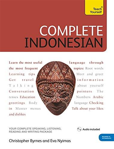 Complete Indonesian Beginner to Intermediate Course: (Book and audio support) Learn to read, write, speak and understand a new language with Teach Yourself