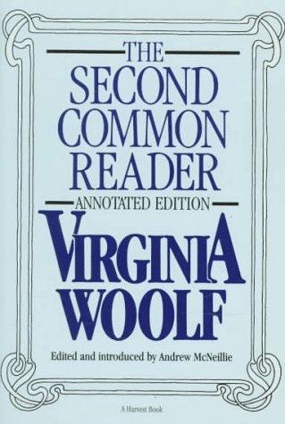 Second Common Reader: Annotated Edition