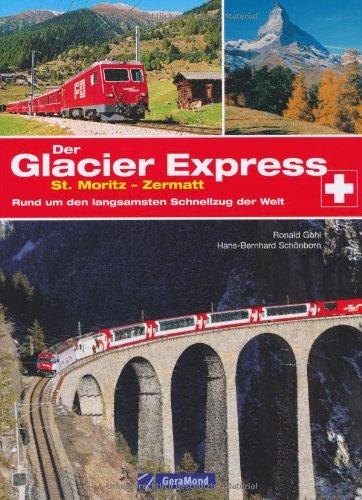 Glacier Express: Rund um den langsamsten Schnellzug der Welt