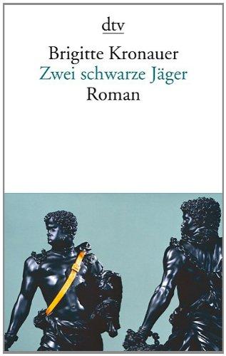 Zwei schwarze Jäger: Roman