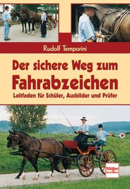 Der sichere Weg zum Fahrabzeichen: Leitfaden für Schüler, Ausbilder und Prüfer