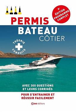 Permis bateau côtier : théorie + conduite : programme complet