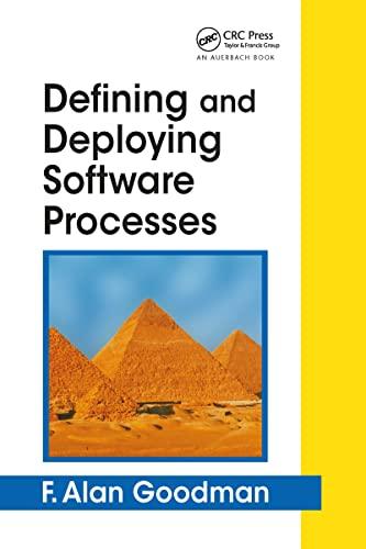 Goodman, F: Defining and Deploying Software Processes