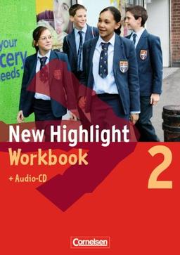 New Highlight - Allgemeine Ausgabe: Band 2: 6. Schuljahr - Workbook mit Lieder-/Text-CD