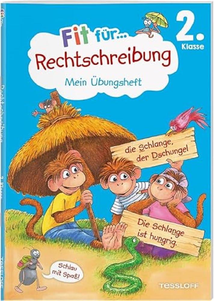 Fit für Rechtschreibung 2. Klasse. Mein Übungsheft / Fit für die Schule / Orientiert sich an den Lehrplänen / Mit bunten Stickern und lustigen ... üben (Fit für die Schule Mein Übungsheft)