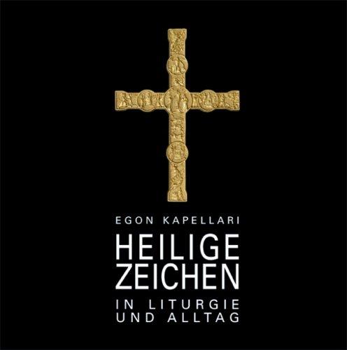 Heilige Zeichen in Liturgie und Alltag