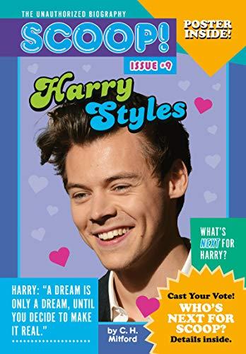 Harry Styles: Issue #9 (Scoop! The Unauthorized Biography, Band 9)