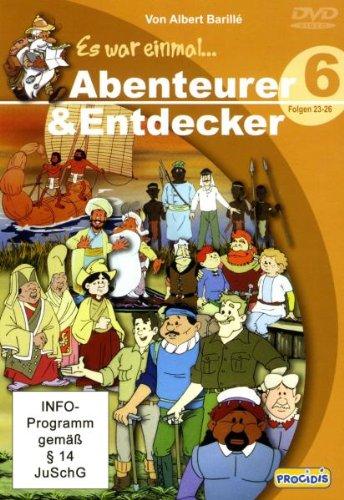 Es war einmal ... Abenteurer & Entdecker, Teil 6