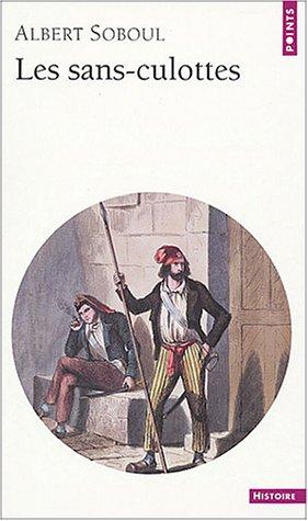 Les Sans-culottes parisiens en l'an II : mouvement populaire et gouvernement révolutionnaire