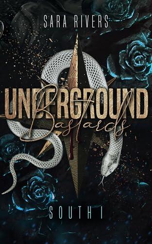 Underground Bastards South 1: Dark Second Chance Romance