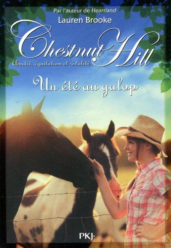 Chestnut Hill : amitié, équitation et rivalité. Vol. 15. Un été au galop