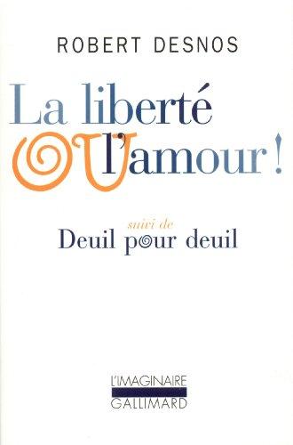 La Liberté ou l'amour. Deuil pour deuil