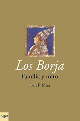 Los Borja familia y mito