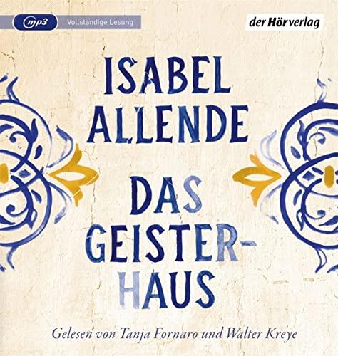 Das Geisterhaus: Lesung. Ungekürzte Ausgabe