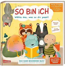 So bin ich - Neue Fragen und Abenteuer mit deinen tierisch besten Freunden: Band 2 Das ganz besondere Buch zum Auswählen, Entscheiden und Mitmachen | ... der Kinder und lädt zum Dialog ein