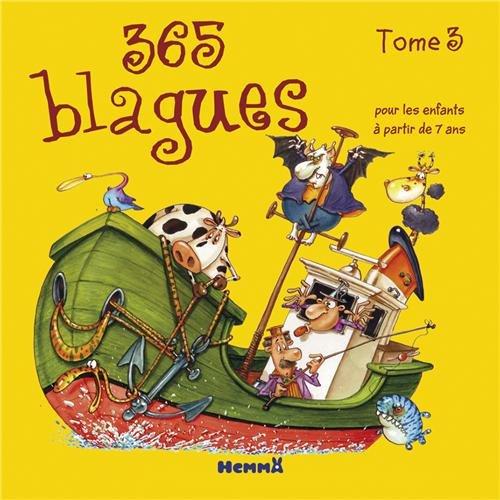 365 blagues : pour les enfants à partir de 7 ans. Vol. 3