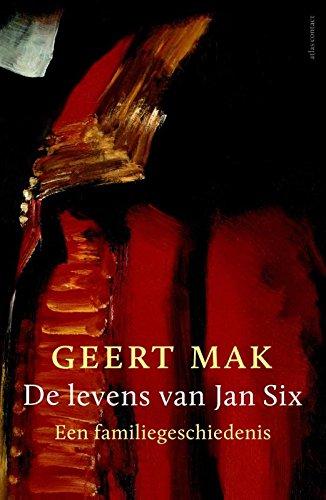 De levens van Jan Six: een familiegeschiedenis