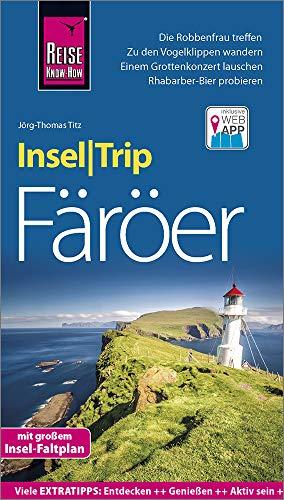 Reise Know-How InselTrip Färöer: Reiseführer mit Insel-Faltplan und kostenloser Web-App