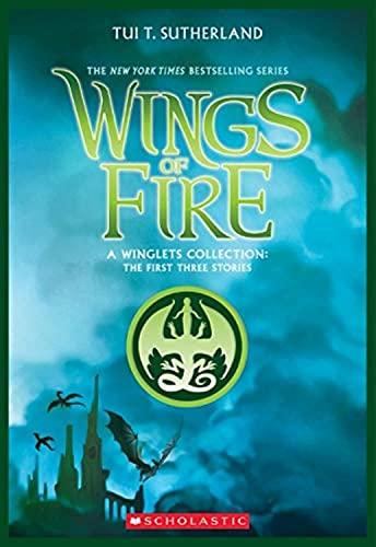 Wings of Fire: A Winglets Collection The First Three Stories (#1: Prisoners, #2: Assassin, #3: Deserter)