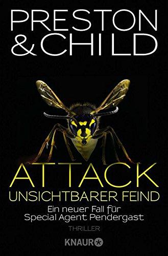 Attack Unsichtbarer Feind: Ein neuer Fall für Special Agent Pendergast (Knaur TB)