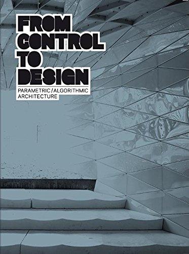 From Control to Design: Parametric /Algorithmic Architecture