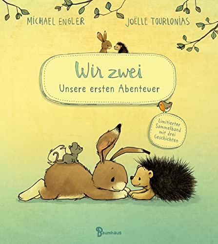 Wir zwei - Unsere ersten Abenteuer: Limitierter Sammelband mit drei Geschichten (Wir zwei gehören zusammen)