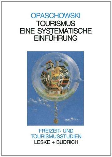 Tourismus: Systematische Einführung  -  Analysen und Prognosen