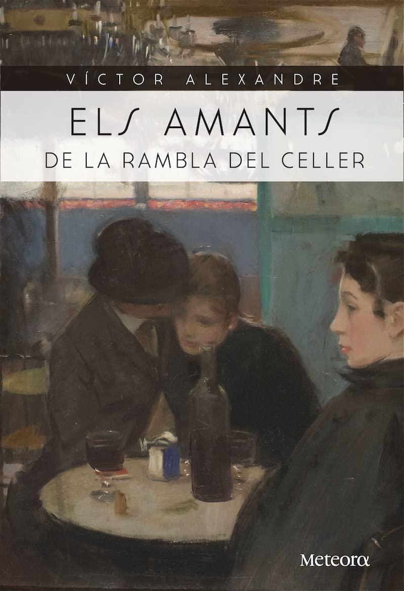 Els amants de la rambla del Celler (Papers de Fortuna, Band 50)