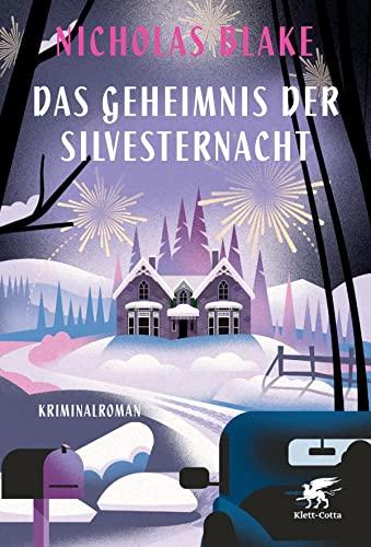 Das Geheimnis der Silvesternacht: Kriminalroman