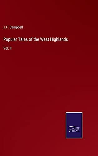 Popular Tales of the West Highlands: Vol. II