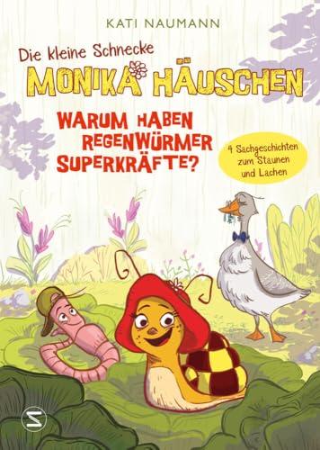 Die kleine Schnecke Monika Häuschen 1: Warum haben Regenwürmer Superkräfte?: 4 Sachgeschichten zum Staunen und Lachen | Lehrreich und witzig | ab 6 Jahren | Vorlesegeschichten über Flora und Fauna