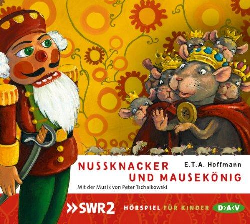 Nussknacker und Mausekönig: Hörspiel (1 CD)