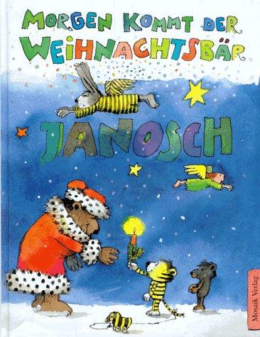 Morgen kommt der Weihnachtsbär - 24 bärige Geschichten bis Weihnachten, für jeden Tag eine