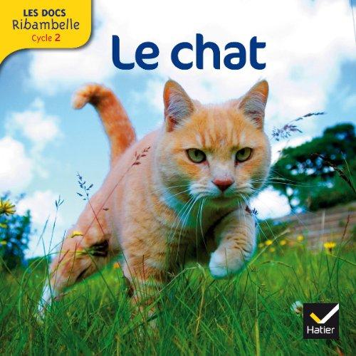 Ribambelle, cycle 2 : le chat : documentaire