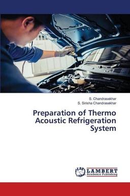 Preparation of Thermo Acoustic Refrigeration System: DE