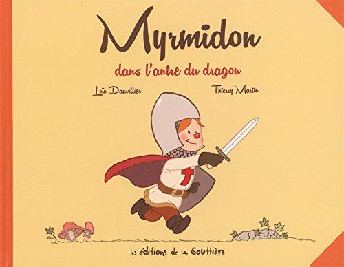 Myrmidon. Vol. 3. Myrmidon dans l'antre du dragon