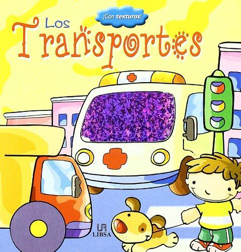 Los Transportes (Libros con Texturas, Band 4)