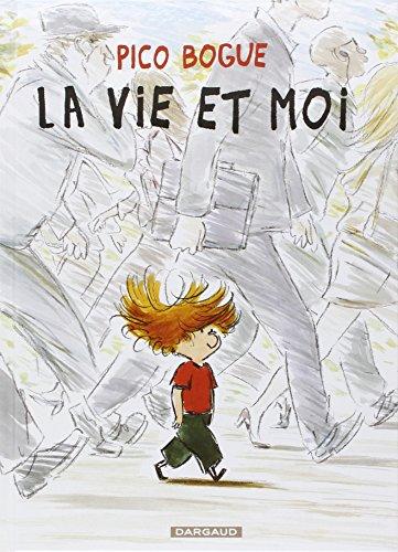 Pico Bogue. Vol. 1. La vie et moi