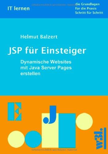 JSP für Einsteiger. Dynamische Websites mit JavaServer Pages erstellen.